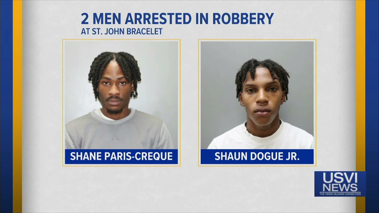 Pair Arrested in St. John for Jewelry Robbery, Shooting Store Owner in FAce